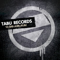 Tabu Records: 10 års jubilæum
