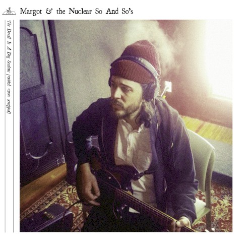 The Devil Is A Dog Sessions (Which Were Scrapped)