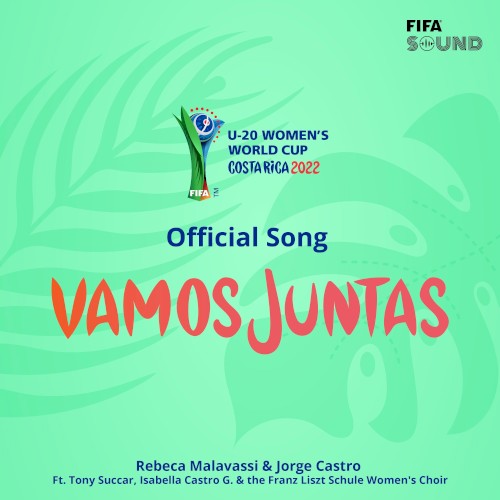 Vamos juntas (Official Song FIFA U‐20 Women’s World Cup Costa Rica 2022)