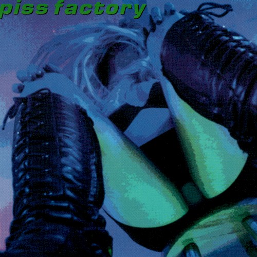 Piss Factory