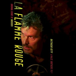 La Flamme Rouge (Original Motion Picture Soundtrack)