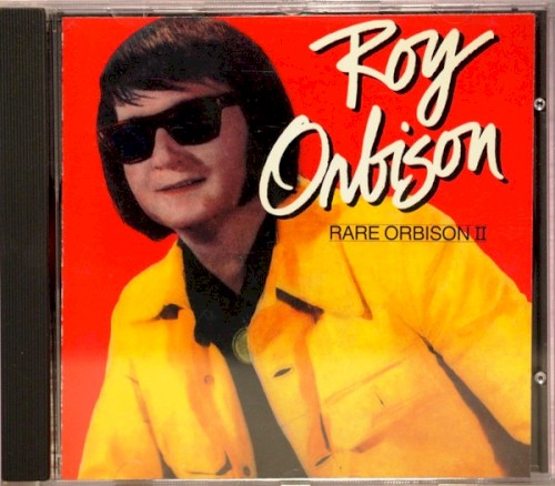 Rare Orbison II
