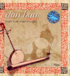 Đàn bầu - Ngồi tựa mạn thuyền