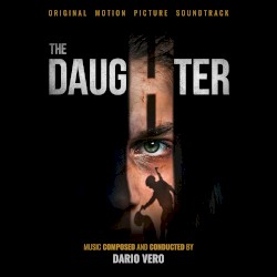 The Daughter (Original Motion Picture Soundtrack)