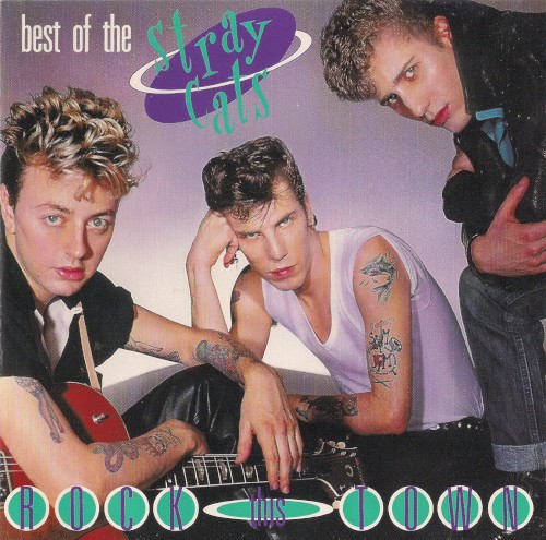 Best of the Stray Cats: Rock This Town