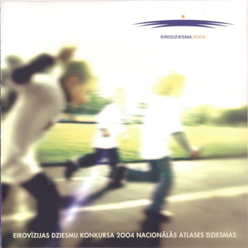 Eirovīzijas dziesmu konkursa 2004 nacionālās atlases dziesmas