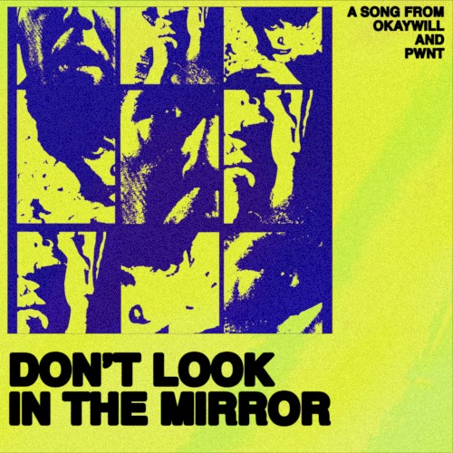 Don’t Look in the Mirror
