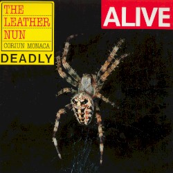 Alive Corium Monaca Deadly (live in Denmark / 1985)