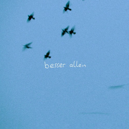 besser allein