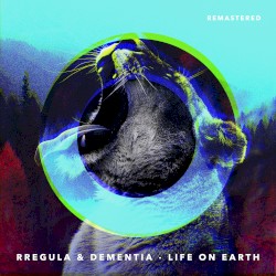 Life on Earth (remastered)