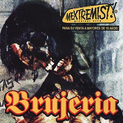 Mextremist! Greatest Hits