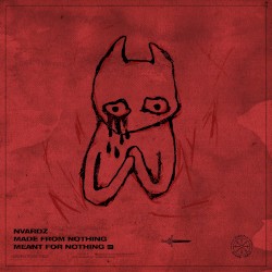 Made From Nothing Meant For Nothing EP