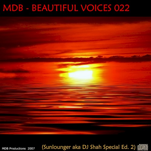 Beautiful Voices 022 (Sunlounger a.k.a. DJ Shah Special Edition)