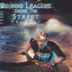 Presents: 20,000 Leagues Under The Street - Volume I