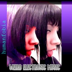 Weird Electronic Music