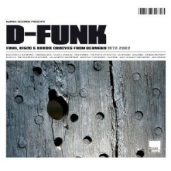 D-Funk (Funk, Disco & Boogie Grooves From Germany 1972-2002)