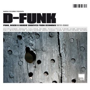D-Funk (Funk, Disco & Boogie Grooves From Germany 1972-2002)
