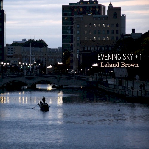 Evening Sky + 1: Leland Brown