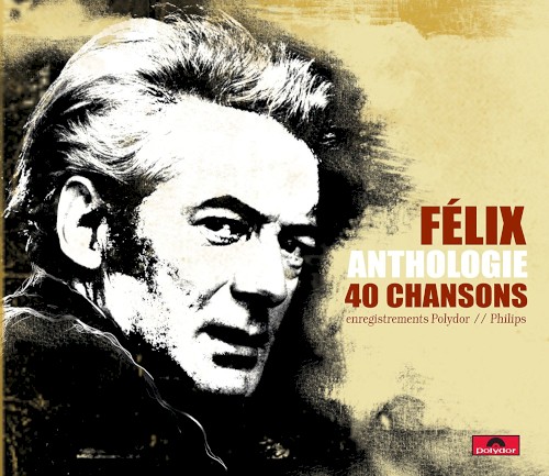Anthologie: 40 chansons: Enregistrements Polydor // Philips