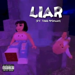 LIAR (with THIS WOMAN)