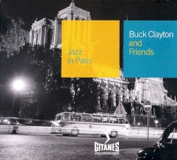 Jazz in Paris: Buck Clayton and Friends