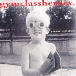 Greasy Kid Stuff