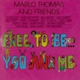 Free to Be… You and Me