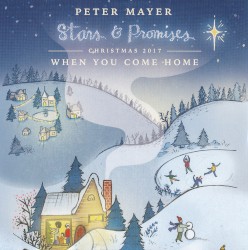 Stars & Promises, Christmas 2017: When You Come Home