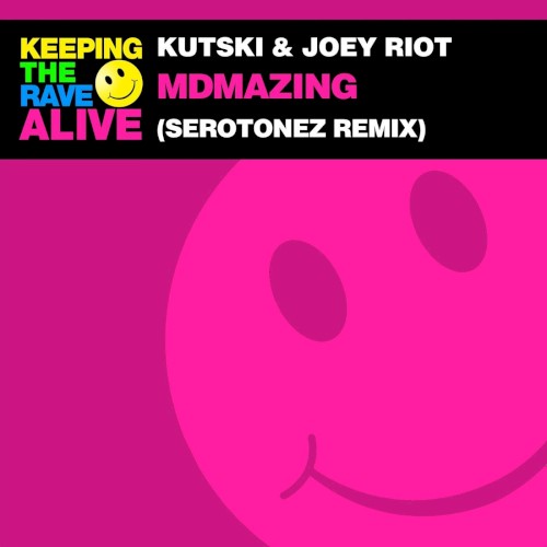 MDMAzing (Serotonez remix)