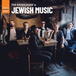 The Rough Guide to Jewish Music
