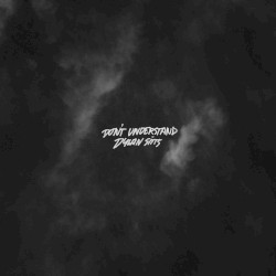 Don’t Understand