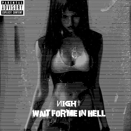WAIT FOR ME IN HELL (FVCK YXU)