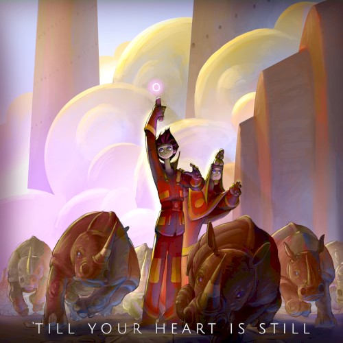 Till Your Heart Is Still