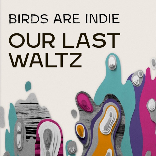 Our Last Waltz