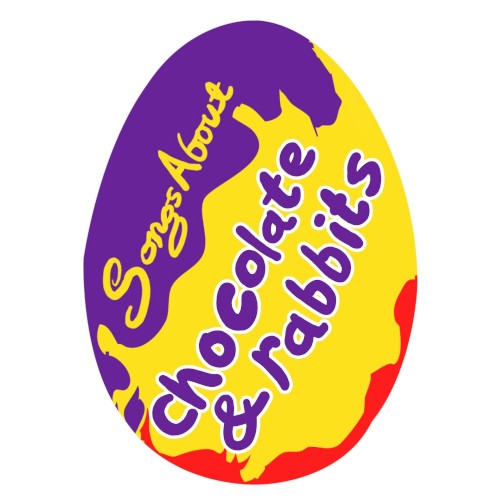 Songs About Chocolate and Rabbits