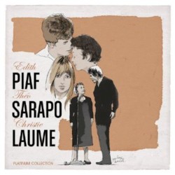 Édith Piaf, Théo Sarapo & Christie Laume: Platinum Collection