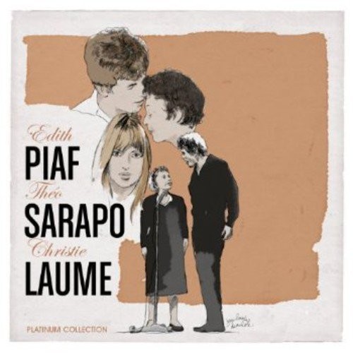 Édith Piaf, Théo Sarapo & Christie Laume: Platinum Collection