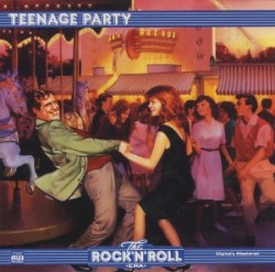 The Rock 'n' Roll Era: Teenage Party