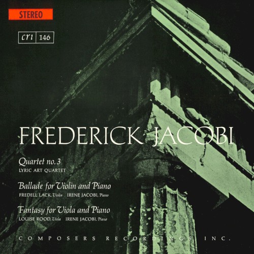 Quartet no. 3 / Ballade for Violin and Piano / Ballade for Viola and Piano