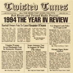 Twisted Tunes: 1994 The Year in Review
