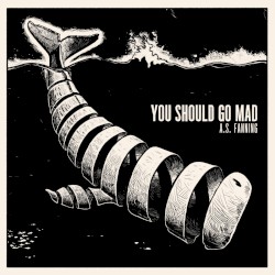 You Should Go Mad