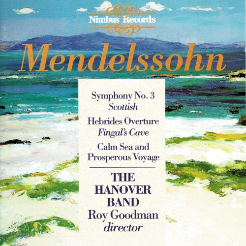 Symphony No. 3 / Hebrides Overture / Calm Sea and Prosperous Vovage