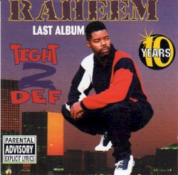 Tight 2 Def (Last Album)