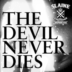 The Devil Never Dies