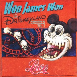 The Drisneyland Chronicles Vol. I: Live