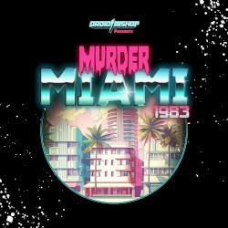 Murder Miami 1983