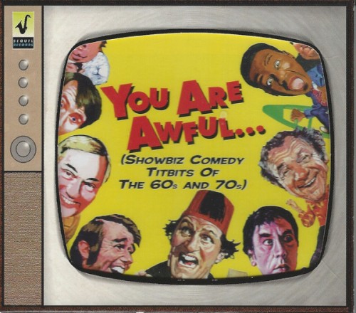 You Are Awful… But We Like You!