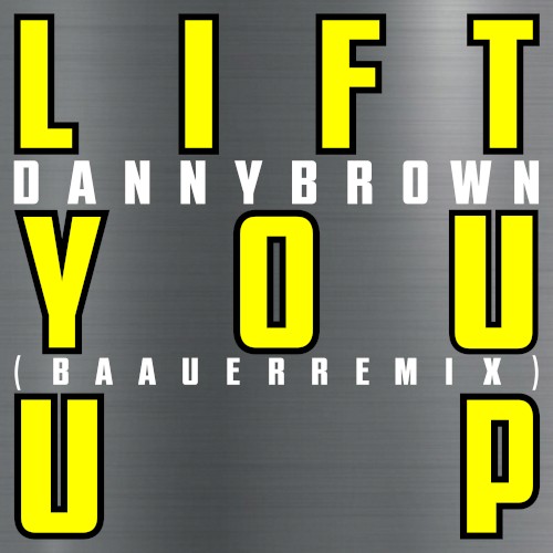 Lift You Up (Baauer remix)