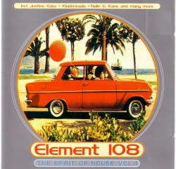 Element 108 - The Spirit Of House Vol.4