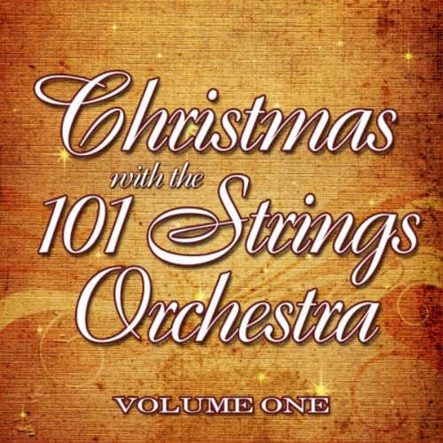 Christmas With the 101 Strings Orchestra, Vol. 1